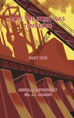 How the Steel Was Tempered - Marsh, J. T.; Ostrovsky, Nikolai