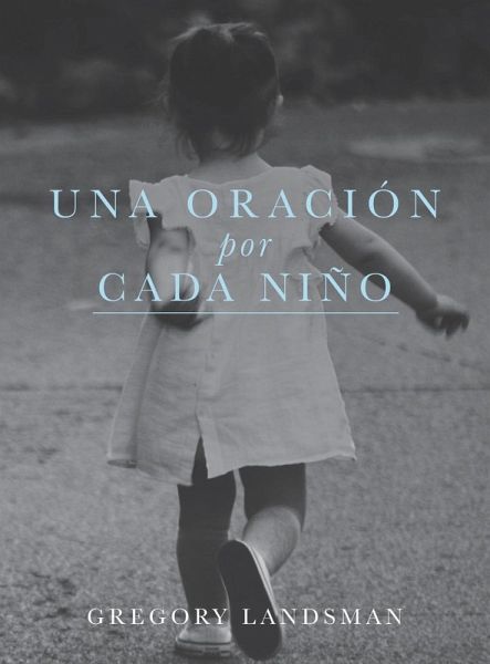UNA ORACION por CADA NIN¿O UNA ORACION por CADA NIN¿O