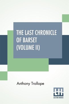 The Last Chronicle Of Barset (Volume II) - Trollope, Anthony