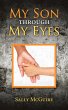My Son Through My Eyes (eBook, ePUB) - Bild 1