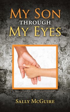 My Son Through My Eyes (eBook, ePUB) - McGuire, Sally