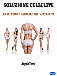 Soluzione Cellulite (eBook, ePUB) - Torre, Angelo