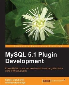 MySQL 5.1 Plugin Development (eBook, PDF) - Hutchings, Andrew