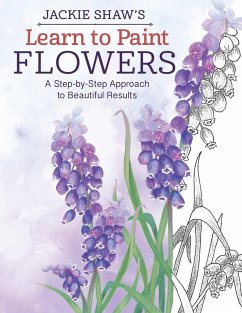 Jackie Shaw's Learn to Paint Flowers (eBook, ePUB) - Shaw, Jackie