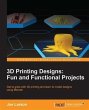3D Printing Designs: Fun and Functional... - Bild 1