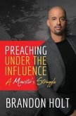 Preaching Under the Influence (eBook, ePUB)