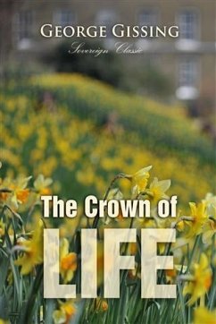Crown of Life (eBook, PDF) - Gissing, George