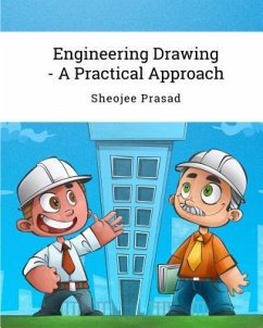 Engineering Drawing - A Practical Approach (eBook, ePUB) - Prasad, Sheojee