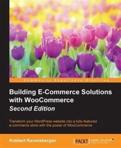 Building E-Commerce Solutions with WooCommerce - Second Edition (eBook, PDF) - Ravensbergen, Robbert