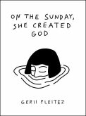On The Sunday, She Created God (eBook, ePUB)