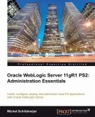 Oracle WebLogic Server 11gR1 PS2: Administration Essentials (eBook, PDF)