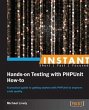 Instant Hands-on Testing with PHPUnit... - Bild 1