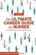 The ULTIMATE Career Guide for Nurses... - Bild 1