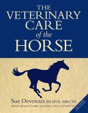 The Veterinary Care of the Horse (eBook, ePUB)