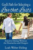 God's Path for Selecting a Love that Lasts (eBook, ePUB)