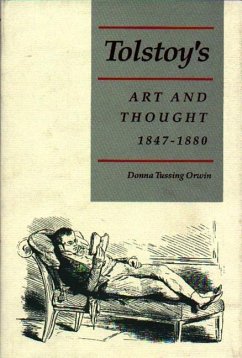 Tolstoy's Art and Thought, 1847-1880 (eBook, ePUB) - Orwin, Donna Tussing