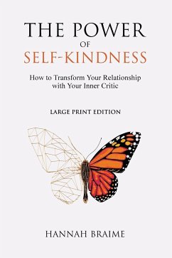 The Power of Self-Kindness (Large Print) - Braime, Hannah