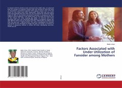 Factors Associated with Under Utilization of Fansider among Mothers