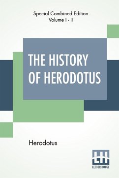 The History Of Herodotus (Complete) - Herodotus