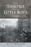 The Thirties and a Little Boy's War (eBook, ePUB)