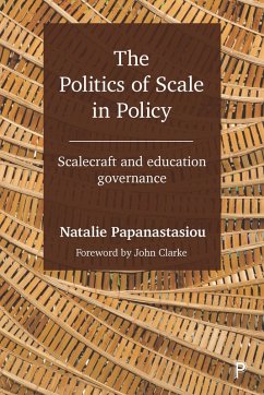 The Politics of Scale in Policy (eBook, ePUB) - Papanastasiou, Natalie