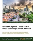 Microsoft System Center Virtual Machine Manager 2012 Cookbook (eBook, PDF)