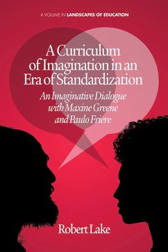 Curriculum of Imagination in an Era of Standardization (eBook, ePUB)