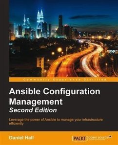 Ansible Configuration Management - Second Edition (eBook, PDF) - Hall, Daniel
