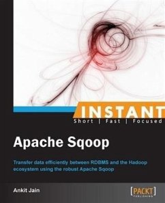 Instant Apache Sqoop (eBook, PDF) - Jain, Ankit