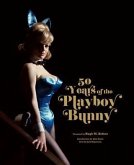 Playboy: 50 Years of the Playboy Bunny (eBook, PDF)
