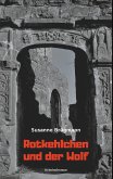 Rotkehlchen und der Wolf (eBook, ePUB) Rotkehlchen und der Wolf (eBook, ePUB)