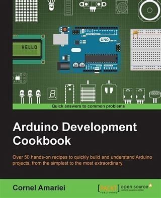 Arduino Development Cookbook (eBook, PDF) Arduino Development Cookbook (eBook, PDF)
