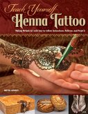 Teach Yourself Henna Tattoo (eBook, ePUB) Teach Yourself Henna Tattoo (eBook, ePUB)