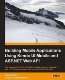 Building Mobile Applications Using Kendo UI Mobile and ASP.NET Web API (eBook, PDF)