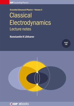 Classical Electrodynamics: Lecture notes (eBook, ePUB) - Likharev, Konstantin K