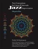 New Conceptions for Linear & Intervalic Jazz Improvisation (eBook, ePUB)