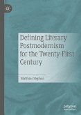 Defining Literary Postmodernism for the Twenty-First Century (eBook, PDF)