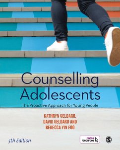 Counselling Adolescents (eBook, PDF) - Geldard, Kathryn; Geldard, David; Yin Foo, Rebecca