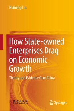 How State-owned Enterprises Drag on Economic Growth (eBook, PDF) - Liu, Ruiming