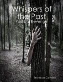 Whispers of the Past: Past Life Revenge (eBook, ePUB)