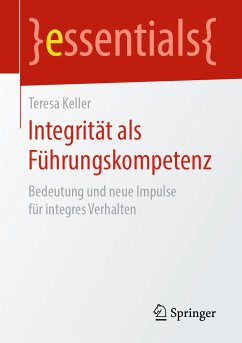 Integrität als Führungskompetenz (eBook, PDF) - Keller, Teresa