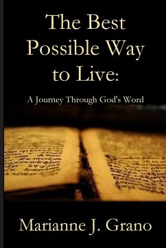 The Best Possible Way to Live - Grano, Marianne J.