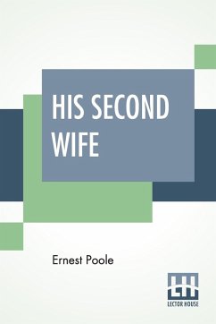 His Second Wife - Poole, Ernest