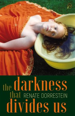 The Darkness that Divides Us (eBook, ePUB) - Dorrestein, Renate