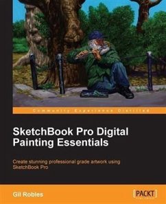 SketchBook Pro Digital Painting Essentials (eBook, PDF) - Robles, Gil