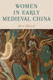 Women in Early Medieval China (eBook, ePUB) Women in Early Medieval China (eBook, ePUB)