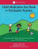 The Child Medication Fact Book for Psychiatric Practice (eBook, ePUB)