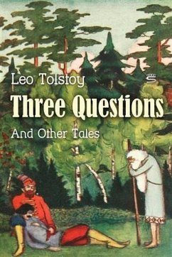 Three Questions and Other Tales (eBook, PDF) - Tolstoy, Leo