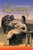 A Necessary Luxury (eBook, ePUB) A Necessary Luxury (eBook, ePUB)
