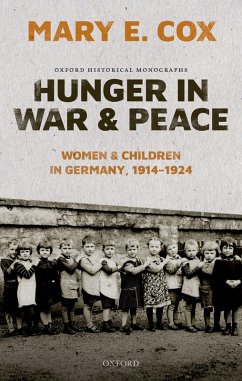 Hunger in War and Peace (eBook, ePUB) - Cox, Mary Elisabeth